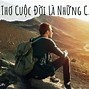 Câu Nói Tiếng Anh Hay Về Những Chuyến Đi