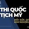 Thi Quốc Tịch Mỹ Mất Bao Lâu