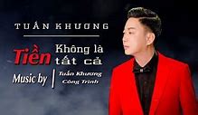 Tiền Nhiều Để Làm Chi Tuấn Khương